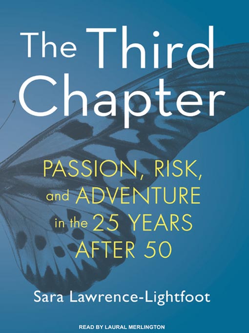 Title details for The Third Chapter by Sara Lawrence-Lightfoot - Available